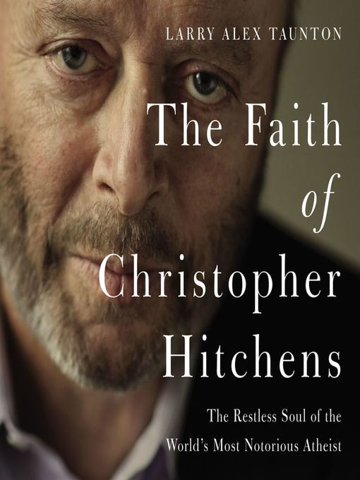 Title details for The Faith of Christopher Hitchens by Larry Alex Taunton - Wait list